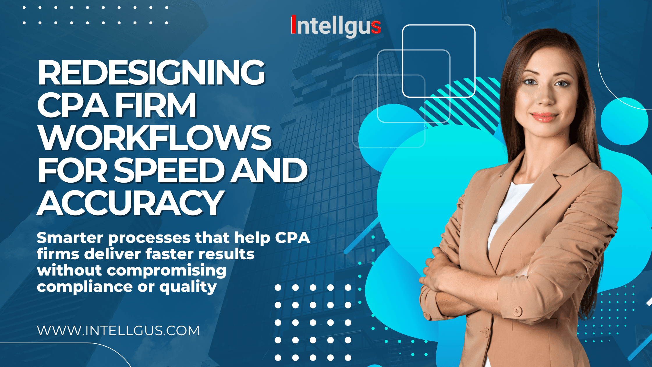 Redesigning CPA Firm Workflows for Speed and Accuracy