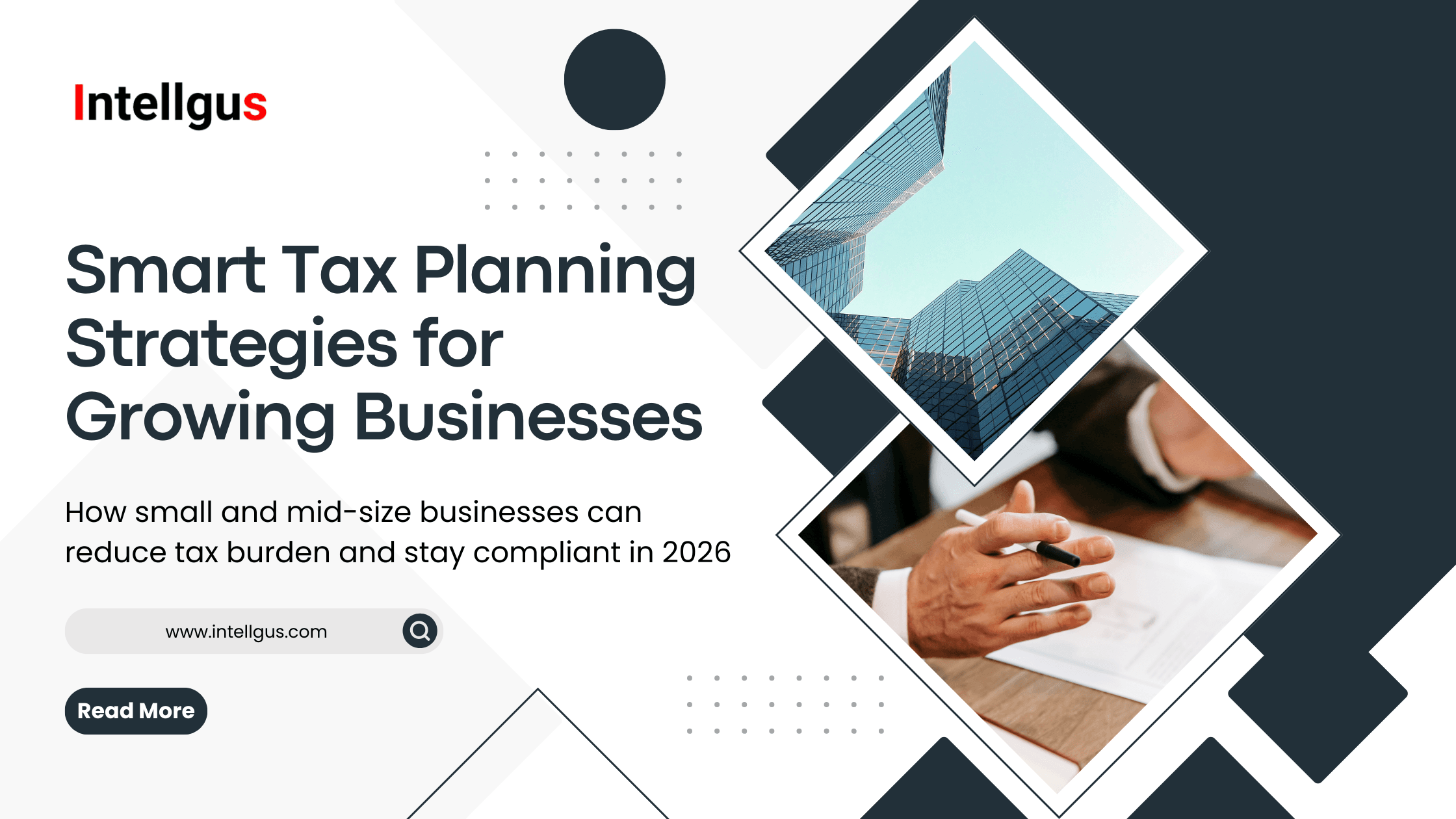 Tax Planning Strategies for Small & Mid-Size Businesses in 2026 | Intellgus